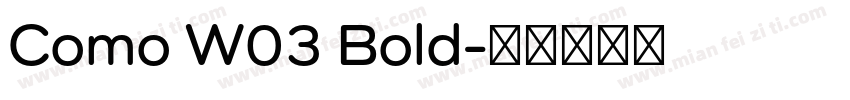 Como W03 Bold字体转换